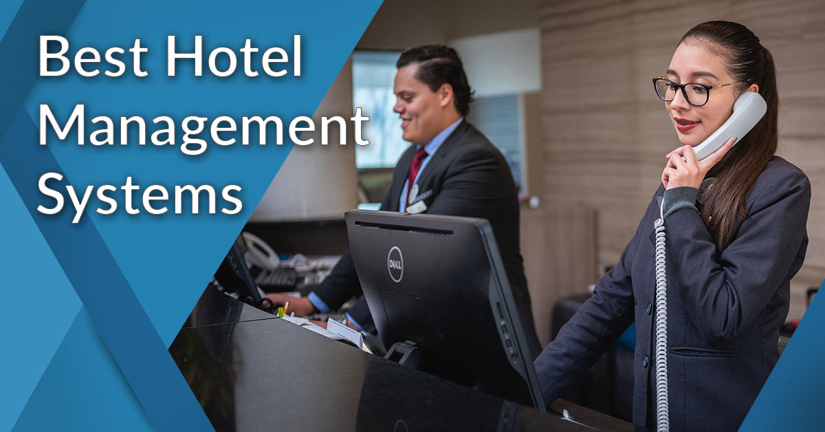 8 Reasons For Introducing The Hotel Property Management System Today ...